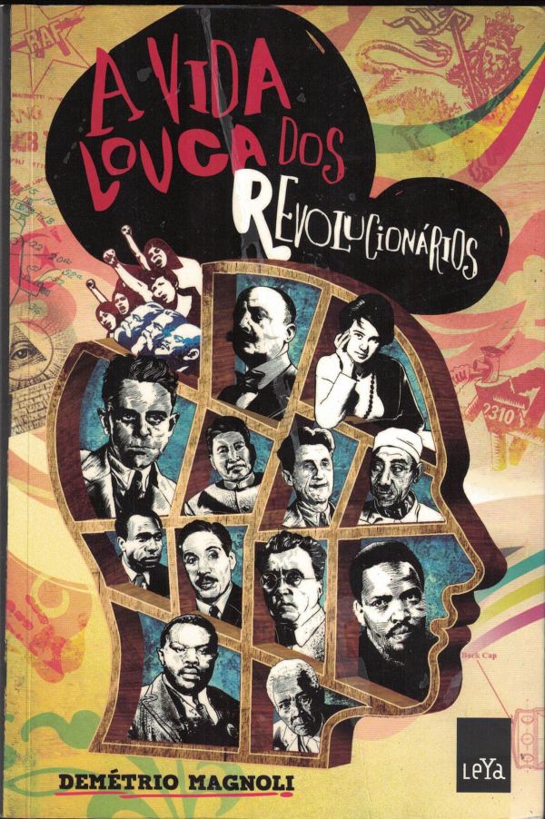 Vida louca dos Revolucionários, A 